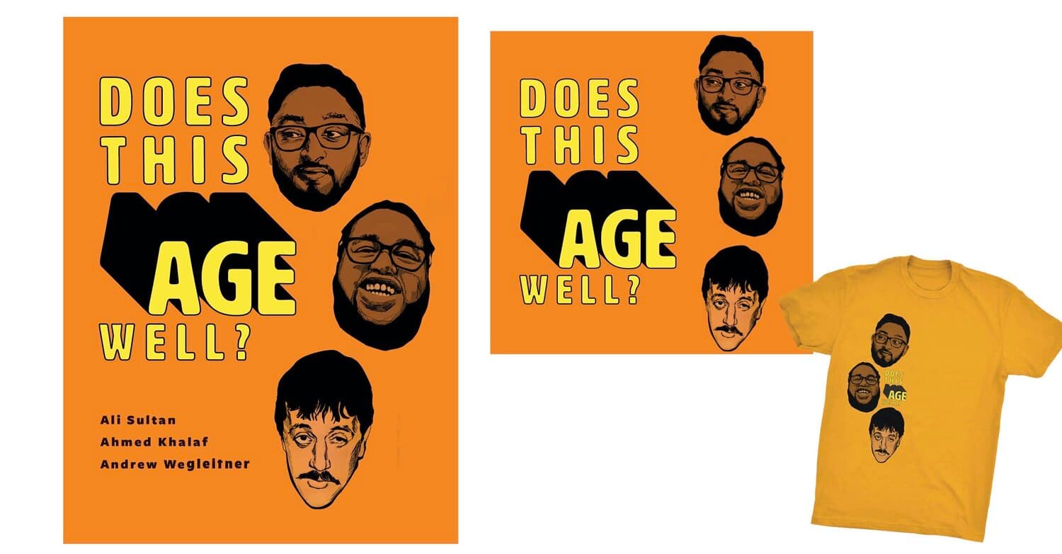 Does this Age Well? branding shown across a poster and tee shirt design.